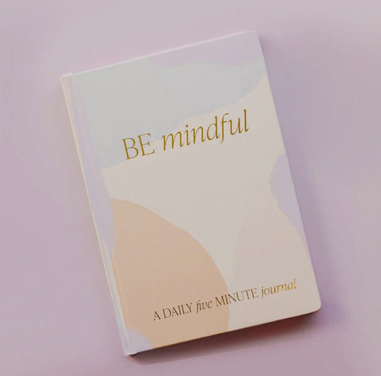 ‘Be Mindful’