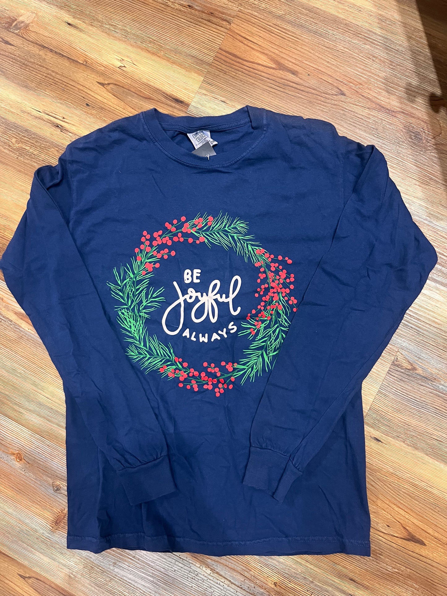 Be Joyful Always LS Tee